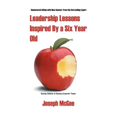Leadership Lessons Inspired By a Six-Year-Old
