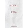 Apicius: De Re Coquinaria Cookbook