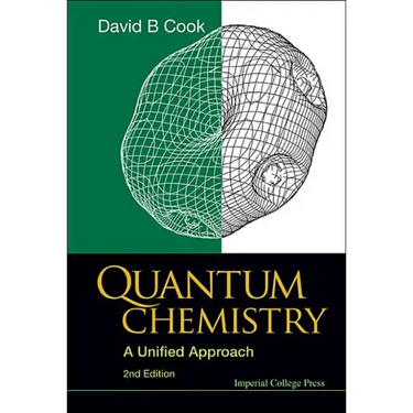 Quantum Chemistry: A Unified Approach (2nd Edition)