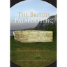 The British Palaeolithic: Human Societies at the Edge of the Pleistocene World