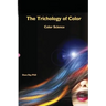The Trichology of Color: Color Science