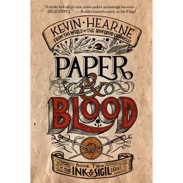 Paper & Blood: Book Two of the Ink & Sigil Series