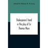 Shakespeare'S Hand In The Play Of Sir Thomas More