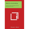 Biblical Allegorism: A Key To The Mysteries Of The Kingdom Of God