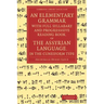 An Elementary Grammar with Full Syllabary and Progresssive Reading Book, of the Assyrian Language, in the Cuneiform Type
