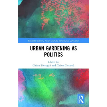 Urban Gardening as Politics