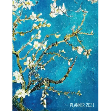 Vincent Van Gogh Planner 2021: Almond Blossom Painting Artistic Impressionism Year Organizer: January - December Large Dutch Masters Paintings Art Ag