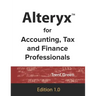 Alteryx for Accounting, Tax and Finance Professionals