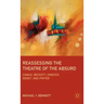 Reassessing the Theatre of the Absurd: Camus, Beckett, Ionesco, Genet, and Pinter