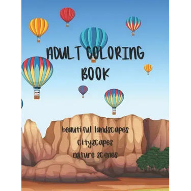 Adult Coloring Book: Landscapes, Cityscapes & Nature Scenes