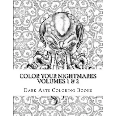 Color Your Nightmares Volumes 1 & 2: Coloring Pages for Stress Relief and Creative Expression