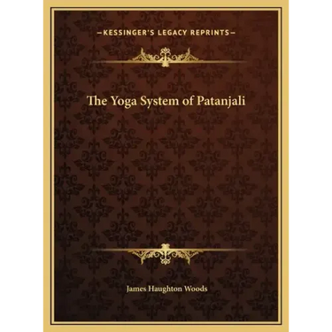 The Yoga System of Patanjali