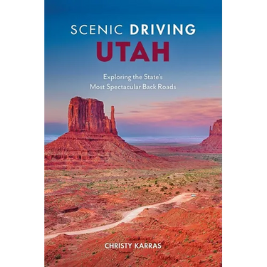 Scenic Driving Utah: Exploring the State's Most Spectacular Back Roads