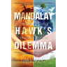 Mandalay Hawk's Dilemma: The United States of Anthropocene