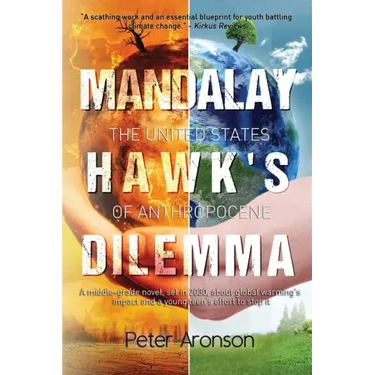 Mandalay Hawk's Dilemma: The United States of Anthropocene