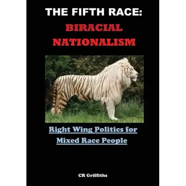 The Fifth Race: Biracial Nationalism