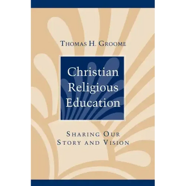 Christian Religious Education: Sharing Our Story and Vision