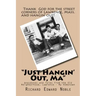 "Just Hangin' Out, Ma": Anecdotes and Tales from the Old Neighborhood, Lawrence - My Hometown
