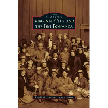Virginia City and the Big Bonanza