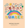 Number Writing for kids: Handwriting Practice Book For Kids Writing Page and Coloring Book: Numbers 1-10: For Preschool, Kindergarten, and Kids