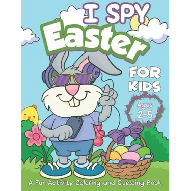 I Spy Easter book for Kids ages 2-5: A fun Happy Easter Activity Coloring and Guessing Games Book for Preschoolers and Toddlers
