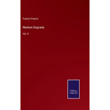 Newton Dogvane: Vol. II