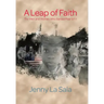 A Leap of Faith: The Men and Women Who Served Post 9/11