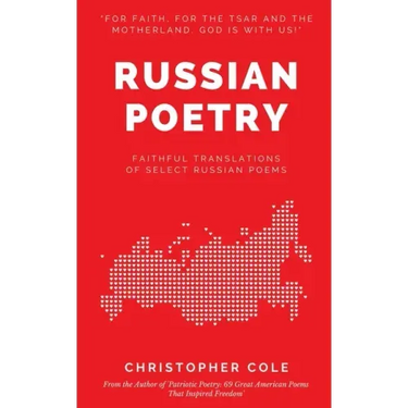 Russian Poetry: Faithful Translations of Select Russian Poems