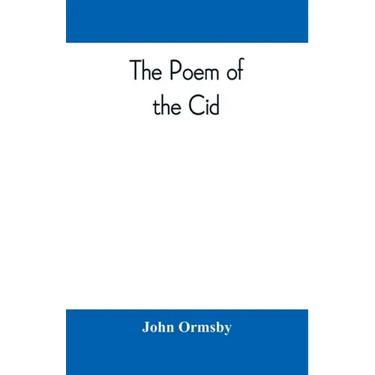The poem of the Cid: a translation from the Spanish