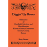 Diggin' Up Bones: Obituaries of Deerfield, Fairview, and Miscellaneous Kearny County Cemeteries, Kearny County, Kansas