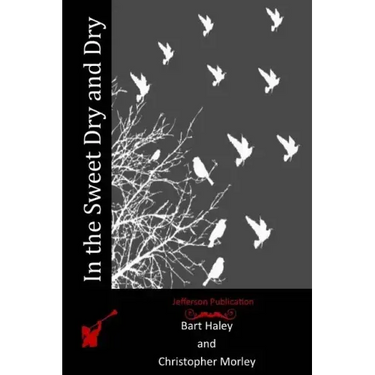 In the Sweet Dry and Dry