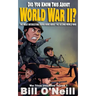 Did You Know This About World War II?: The Most Interesting Trivia Book About The Second World War