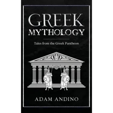Greek Mythology: Tales from the Greek Pantheon