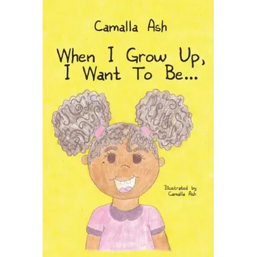 When I Grow Up, I Want To Be...