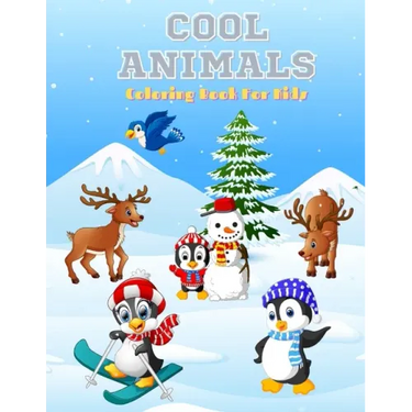 Cool Animals - Coloring Book for Kids: 100 Coloring Pages For Kids