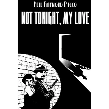 Not Tonight, My Love
