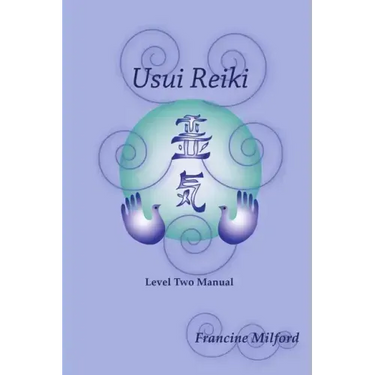 Usui Reiki Level Two Manual