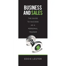 Business and Sales: The Guide to Success as a Personal Trainer