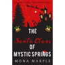 The Santa Claus of Mystic Springs