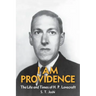 I Am Providence: The Life and Times of H. P. Lovecraft, Volume 2