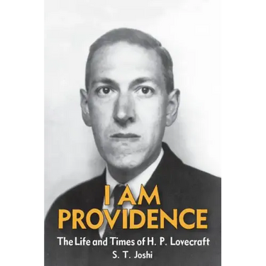 I Am Providence: The Life and Times of H. P. Lovecraft, Volume 2