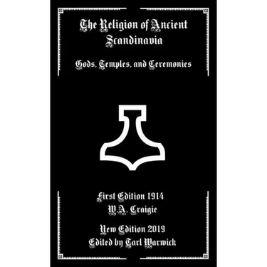 The Religion of Ancient Scandinavia: Gods, Temples, and Ceremonies