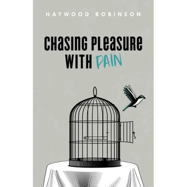 Chasing Pleasure with Pain