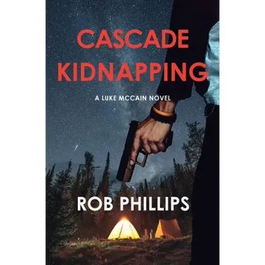 Cascade Kidnapping: A Luke McCain Novel