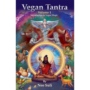 Vegan Tantra Volume 1: Introduction to Vegan Magic