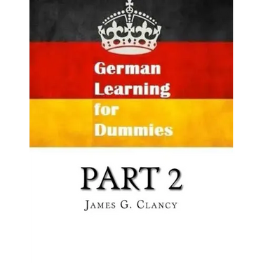 German Learning for Dummies Part 2