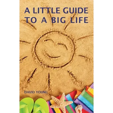 A Little Guide to a Big Life