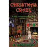 Christmas Crazy: A Zoe Donovan Mystery Book 3