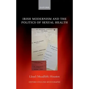 Irish Modernism and the Politics of Sexual Health