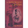 The Maharajas of India